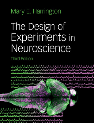 The Design of Experiments in Neuroscience By Mary E. Harrington Cover Image