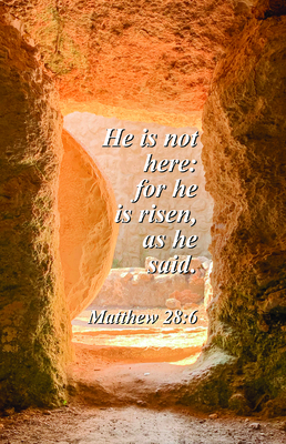 Easter Bulletin: He Is Risen (Package of 100): Matthew 28:6  (KJV) Cover Image