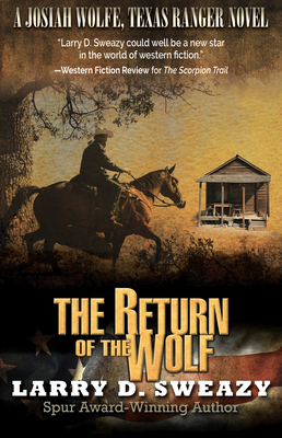 The Return of the Wolf By Larry D. Sweazy Cover Image