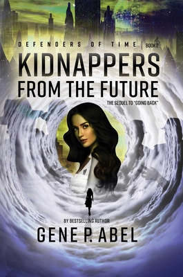Cover for Kidnappers from the Future (Defenders of Time #2)