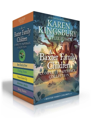 A Baxter Family Children Complete Paperback Collection (Boxed Set): Best Family Ever; Finding Home; Never Grow Up; Adventure Awaits; Being Baxters (A Baxter Family Children Story)