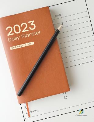 2023 Daily Planner: One Page a Day By Journals and Notebooks Cover Image