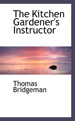 The Kitchen Gardener's Instructor Cover Image