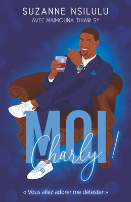 Moi, Charly ! By Maina Thiaw Sy, Suzanne Nsilulu Cover Image