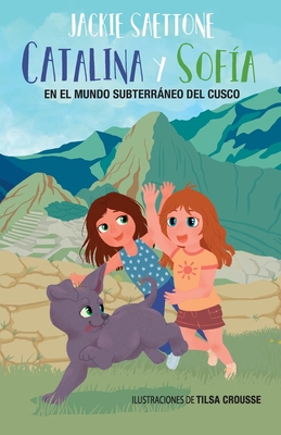 Catalina Y Sofía En El Mundo Subterráneo del Cusco Cover Image