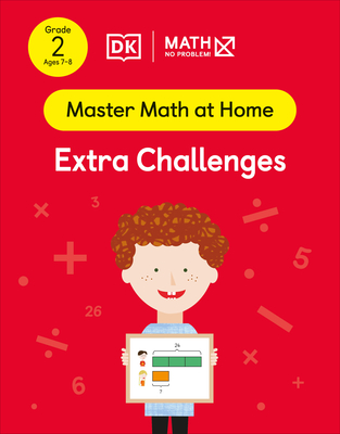 Math - No Problem! Extra Challenges, Grade 2 Ages 7-8 (Master Math at Home)