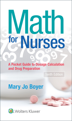 Math For Nurses: : A Pocket Guide to Dosage Calculations and Drug Preparation Cover Image