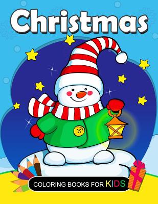 Christmas Coloring Books for kids: Coloring book for girls and kids ages 4-8, 8-12 Cover Image