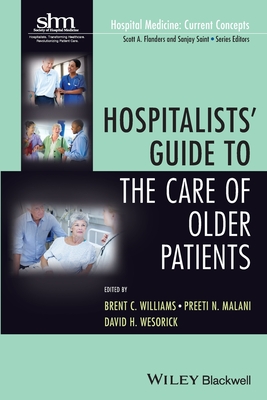 Hospitalists' Guide to the Care of Older Patients (Hospital Medicine: Current Concepts #21) Cover Image