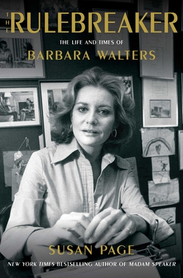 The Rulebreaker: The Life and Times of Barbara Walters Cover Image