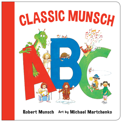 Classic Munsch ABC (Classic Munsch Concepts)