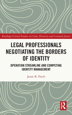 Legal Professionals Negotiating the Borders of Identity: Operation Streamline and Competing Identity Management Cover Image
