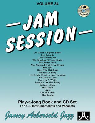 Jamey Aebersold Jazz -- Jam Session, Vol 34: Book & 2 CDs (Jazz Play-A-Long for All Instrumentalists and Vocalists #34) By Jamey Aebersold Cover Image