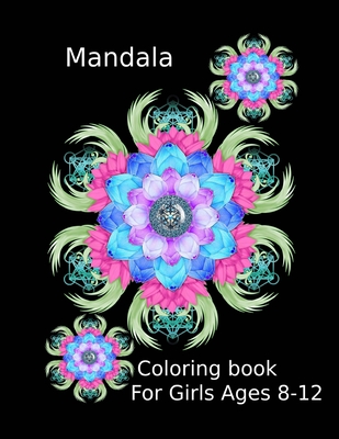 Mandala Coloring Book for Girls Ages 8-12 (Vol 17): Mandala Coloring Book for Kids: Big Mandalas to Color for Relaxation And Stress: Cute and Playful Cover Image