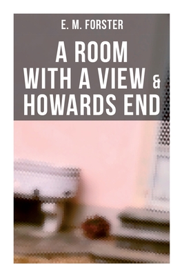 A Room with a View & Howards End
