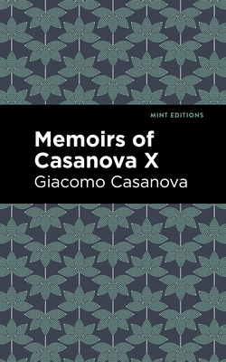 Cover for Memoirs of Casanova Volume X
