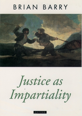 Justice as Impartiality (Oxford Political Theory)