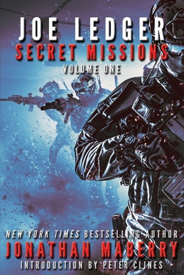 Joe Ledger: Secret Missions Volume One By Jonathan Maberry Cover Image