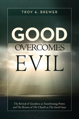 Good Overcomes Evil Cover Image