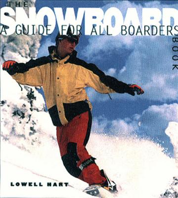 The Snowboard Book: A Guide for All Boarders Cover Image