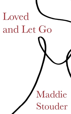 Loved and Let Go Cover Image
