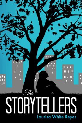 The Storytellers By Laurisa White Reyes Cover Image