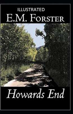 Howards End Illustrated By E. M. Forster Cover Image