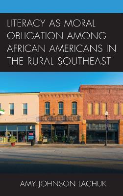 Literacy as Moral Obligation among African Americans in the Rural Southeast Cover Image