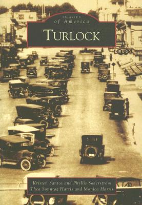 Turlock (Images of America (Arcadia Publishing)) Cover Image