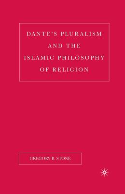 Dante's Pluralism and the Islamic Philosophy of Religion (New Middle Ages)