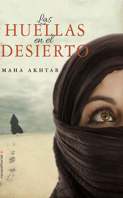 Las Huellas En El Desierto By Maha Akhtar, Karla Hernandez (Read by), Enrique Alda (Translator) Cover Image