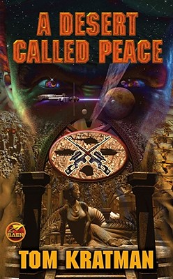 A Desert Called Peace By Tom Kratman Cover Image
