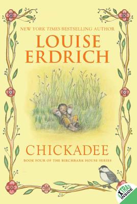 Chickadee (Birchbark House #4) Cover Image