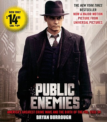 Public Enemies Movie Tie In America S Greatest Crime Wave And The Birth Of The Fbi Abridged