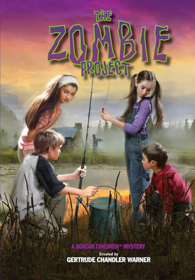 The Zombie Project (The Boxcar Children Mysteries #128) By Gertrude Chandler Warner (Created by), Robert Papp (Illustrator) Cover Image