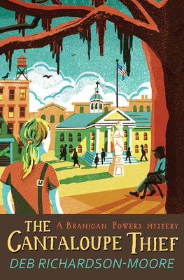The Cantaloupe Thief (A Branigan Powers Mystery)