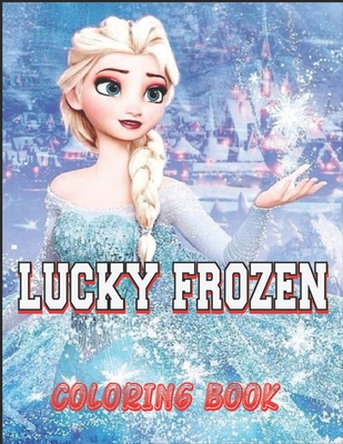 Lucky Frozen Coloring Book: If you want a great book at a low
