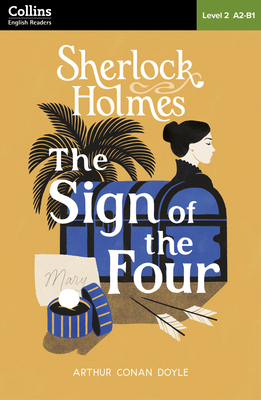 The Sign of Four: Level 2 - Pre-Intermediate (A2-B1) (Collins Sherlock Holmes ELT Readers)