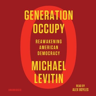 Generation Occupy: Reawakening American Democracy cover