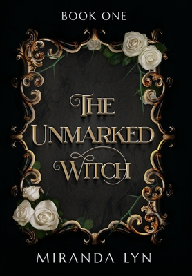 The Unmarked Witch By Miranda Lyn Cover Image