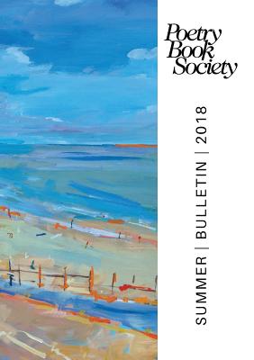Poetry Book Society Summer 2018 Bulletin Cover Image