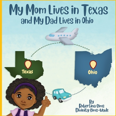 My Mom Lives in Texas AND My Dad lives in Ohio Cover Image