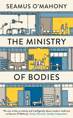 The Ministry of Bodies: A Year of Life and Death in a Modern Hospital Cover Image