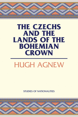 Cover for The Czechs and the Lands of the Bohemian Crown