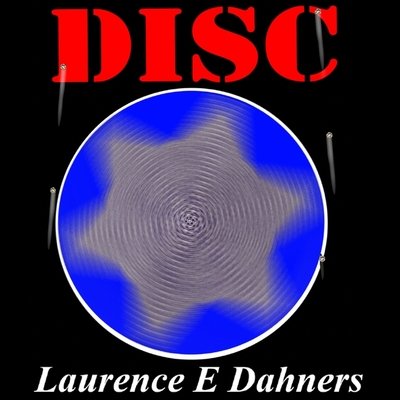 Disc By Laurence E. Dahners, Stephen R. Thorne (Read by) Cover Image