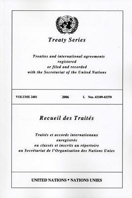 Treaty Series/Recueil Des Traites, Volume 2401: Treaties and International Agreements Registered or Filed and Recorded with the Secretariat of the Uni By United Nations (Manufactured by) Cover Image