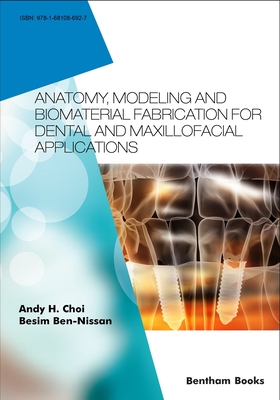 Anatomy, Modeling and Biomaterial Fabrication for Dental and Maxillofacial Applications Cover Image
