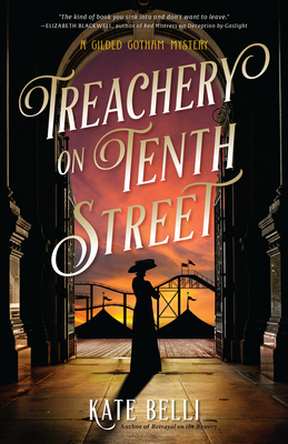 Cover for Treachery on Tenth Street (A Gilded Gotham Mystery #3)