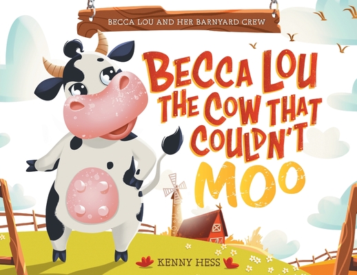 Becca Lou the Cow that Couldn't Moo Cover Image