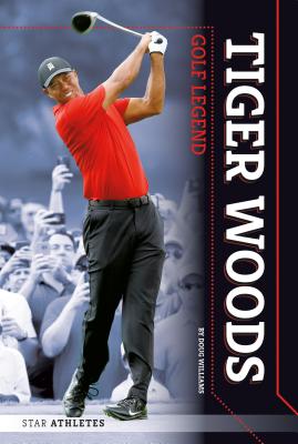 Tiger Woods: Golf Legend (Star Athletes)